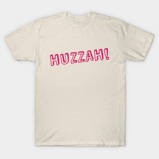 HUZZAH! T-Shirt by TEEFANART